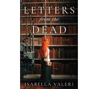 Isabella Valeri Letters from the Dead (Copertina rigida)