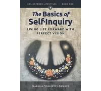 Isabella Viglietti-Swartz The Basics of Self-Inquiry (Tascabile)