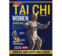 Isabella W Huang Simplified Tai CHI for Women Over 60 (Tascabile)