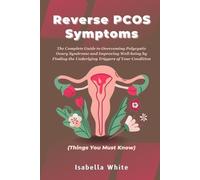 Isabella White Reverse PCOS Symptoms (Tascabile) Things You Must Know