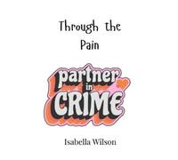 Isabella Wilson Through the Pain (Copertina rigida)