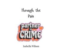 Isabella Wilson Through the Pain (Tascabile)