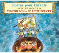 Isabelle Aboulker Operas Pour Enfants: Cendrillon - Le Petit Poucet (CD) Album