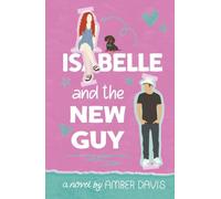 Isabelle: and the new guy