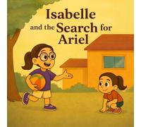 Isabelle and the Search for Ariel
