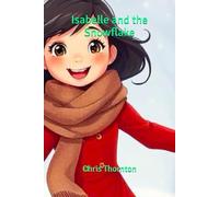 Isabelle and the Snowflake