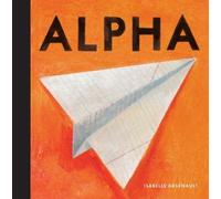 Isabelle Arsenault Alpha (Copertina rigida)