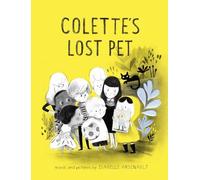 Isabelle Arsenault Colette's Lost Pet (Copertina rigida)
