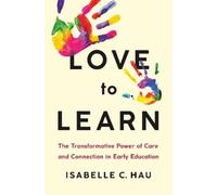 Isabelle C. Hau Love to Learn (Copertina rigida)