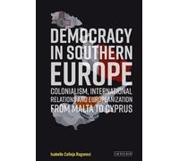 Isabelle Calleja Ragonesi Democracy in Southern Europe (Copertina rigida)