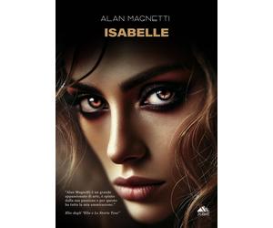 IsaBelle: (Collana Monnalisa - PubMe) [Paperback] [Apr 03, 2025] Magnetti, Alan