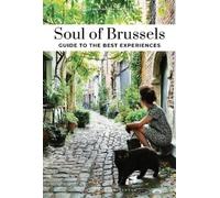 Isabelle De Pange Michel Soul of Brussels: A guide to the best expe (Tascabile)