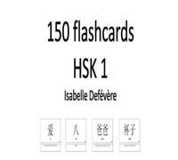 Isabelle Defevere 150 flashcards HSK 1 (Tascabile)