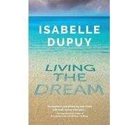 Isabelle Dupuy Living the Dream (Tascabile) Jacaranda