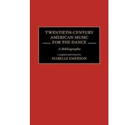 Isabelle Emerso Twentieth-Century American Music for the Danc (Copertina rigida)