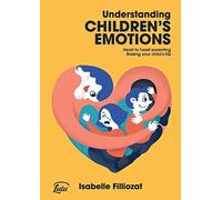 Isabelle Filliozat Understanding Children's Emotions (Tascabile)