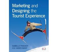 Isabelle Frochot Wide Marketing and Designing the Tourist Exp (Copertina rigida)