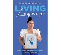 Isabelle Guarino Living Legacy (Copertina rigida)