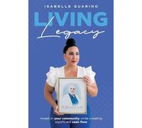 Isabelle Guarino Living Legacy (Tascabile)