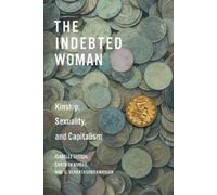 Isabelle Guérin Santosh Kumar G. Venkatasubramania The Indebted Woma (Tascabile)