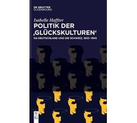 Isabelle Haffter Politik Der 'Glückskulturen' (Copertina rigida)