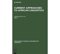 Isabelle Haik Current Approaches to African Linguistics. Vol (Copertina rigida)