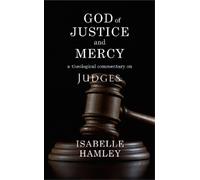 Isabelle Hamley God of Justice and Mercy (Tascabile)