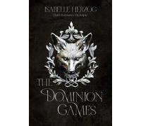 Isabelle Herzog The Dominion Games (Band 1): Die Spiele beginnen (Tascabile)