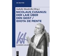 Isabelle Mandre Nicolaus Cusanus: Der Laie über den Geist / Idiota d (Tascabile)