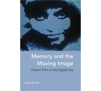 Isabelle McNeill Memory and the Moving Image (Tascabile)