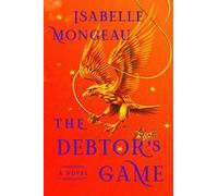 Isabelle Mongeau The Debtor's Game (Copertina rigida)