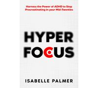 Isabelle Palmer Hyper Focus (Tascabile)