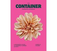 Isabelle Palmer The Container Gardening Handbook (Copertina rigida)