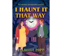 Isabelle Popp I Haunt It That Way (Tascabile) (PRESALE 27/08/2026)