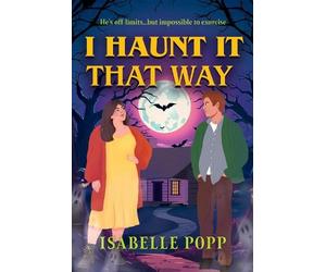 Isabelle Popp I Haunt It That Way (Tascabile) (PRESALE 27/08/2026)