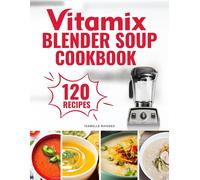 Isabelle Rhodes Vitamix Blender Soup Cookbook (Tascabile)