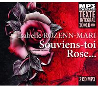 Isabelle Rozenn-M Souviens-Toi Rose... (Integrale Mp3), Lu Par Marie Cheva (CD)