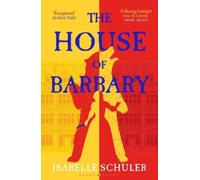 Isabelle Schuler The House of Barbary (Tascabile)