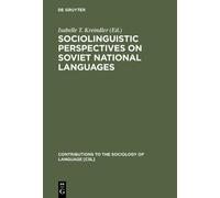 Isabelle T. Kre Sociolinguistic Perspectives on Soviet Nation (Copertina rigida)