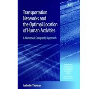 Isabelle Thomas Transportation Networks and the Optimal Locat (Copertina rigida)