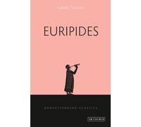 Isabelle Torrance Euripides (Tascabile) Understanding Classics