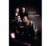 Isabelle Van Keulen Ensemble: Piazzola - Tango (DVD)