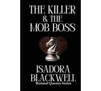 Isadora Blackwell The Killer & The Mob Boss (Tascabile) Ruined Queens