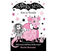 Isadora Moon Gets in Trouble