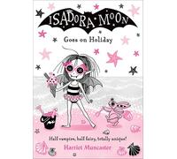 Isadora Moon Goes on Holiday