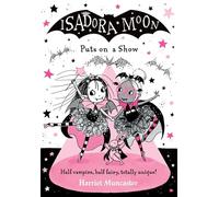 Isadora Moon Puts on a Show