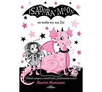 Isadora Moon se mete en un lío / Isadora Moon Gets in Trouble: Se mete en un lio: 5