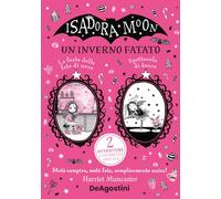 Isadora Moon. Un inverno fatato: La festa delle fate di neve-Spettacolo di danza