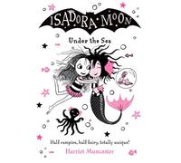 Isadora Moon Under the Sea: Volume 16