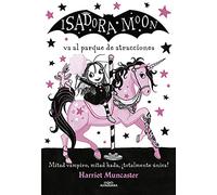 Isadora Moon va al parque de atracciones / Isadora Moon Goes to the Fair: 7